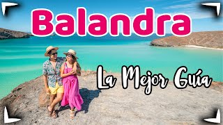 BALANDRA Playa 🔴 Que hacer GUIA COMPLETA ✅ LA PAZ BAJA CALIFORNIA SUR ► Horarios amp Costos [upl. by Demodena]