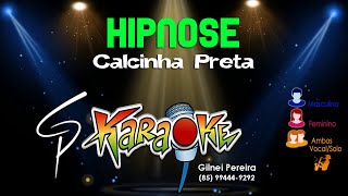 Karaokê Calcinha Preta  Hipnose [upl. by Auqinom]