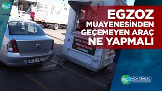 Egzoz Muayenesinden Geçemeyen Araç Ne Yapmalı 🤔 [upl. by Ahseniuq]