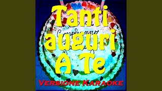 Tanti auguri a te Versione karaoke [upl. by Lelah]