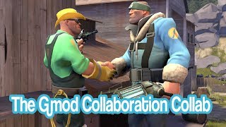 The Gmod Collaboration Collab [upl. by Odla118]