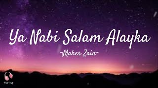 Maher Zain  Ya Nabi Salam Alayka  Lyrics [upl. by Bradman]