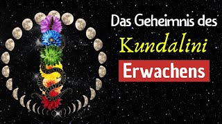 Das Geheimnis des Kundalini Erwachens  so spürst du es [upl. by Sheya777]