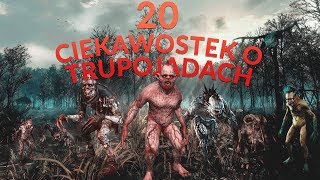 20 CIEKAWOSTEK O TRUPOJADACH  WIEDŹMIN [upl. by Garlan]