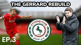 2 VERY IMPORTANT GAMES  EP3  STEVEN GERRARD REBUILD  alettifaq  FM24 [upl. by Yrotciv]