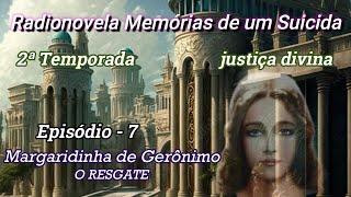 2ª TEMPORADA EPISÓDIO  7 Margaridinha de Gerônimo  O RESGATE [upl. by Avle]