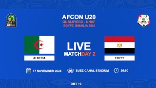 U20 AFCON 2025 Qualifiers  UNAF  ALGERIA VS EGYPT [upl. by Drucy]