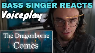 Bass Singer Reacts Voiceplay  The Dragonborn Comes  Skyrim ft Omar Cardona [upl. by Rhpotsirhc]