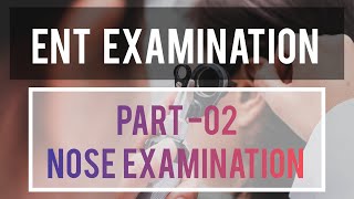 Nose Examination  ENT Examination  Part02 [upl. by Romanas]