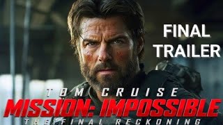 Mission Impossible  The Final Reckoning  Tom Cruise  Final Trailer [upl. by Nayek420]