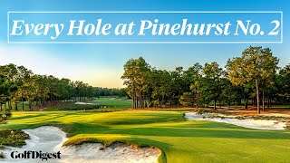 Every Hole at Pinehurst No 2  Golf Digest [upl. by Dnaleel]