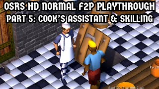 OSRS HD Normal F2P Playthrough Part 5 Cooks Assistant and Skilling [upl. by Atinev588]