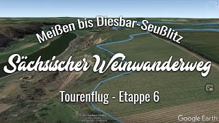 Sächsischer Weinwanderweg  Etappe 6 Meißen bis DiesbarSeußlitz  Wandern in Sachsen  Tourenflug [upl. by Sexela]