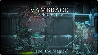 VAMBRACE Cold Soul quotDispel the Magickquot [upl. by Church]