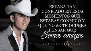 LETRA ¨PERDÍ LAS GANAS¨  Giovanny Ayala Lyric Video [upl. by Hnad]