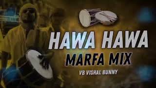 HAWA HAWA SONG DJ MARFA MIX BY DJ CHANTI SMILEY [upl. by Helsell]