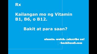 Para saan ang Vitamin B1 Vitamin B6 at Vitamin B12 [upl. by Giesser]