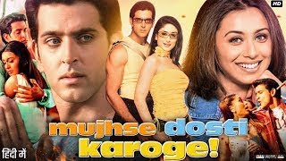 Mujhse Dosti Karoge Full Movie  Hrithik Roshan  Rani Mukerji  Kareena Kapoor  Review amp Facts [upl. by Eniledgam]