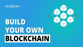 🔴 Build Your Own Blockchain  How to Create a Blockchain  Blockchain Tutorial  Simplilearn [upl. by Tildy]