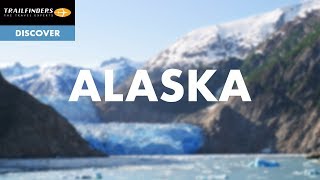 Discover Alaska with Trailfinders [upl. by Langill]