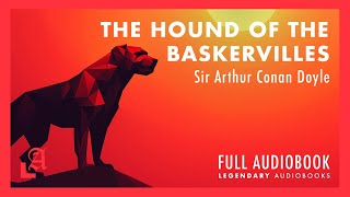 Sherlock Holmes 5 Hound of the Baskervilles Full Audiobook  Legendary Audiobooks [upl. by Raviv]