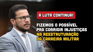 Dep Arilson Fizemos o possível pra melhorar a reestruturação da carreira militar A luta continua [upl. by Gnouv682]