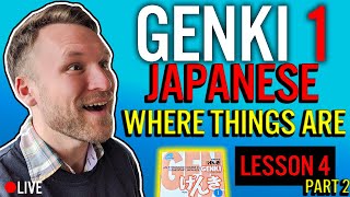 GENKI 1 Lesson 4  Part TWO  WHERE THINGS ARE in Japanese [upl. by Oilicec]