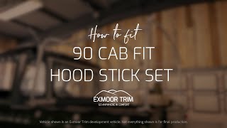 How to fit an Exmoor Trim 90quot Pick Up 34 Cab Fit Hood Stick Set [upl. by Mollee]