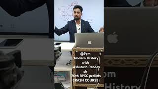 Modern History with Ashutosh Pandey sir 70th BPSC Prelims CRASH COURSE bpsc 70bpsc bpscteacher [upl. by Ailesor441]