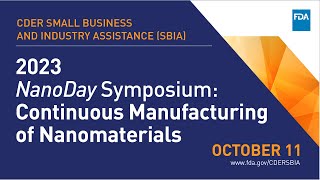 NanoDay Symposium on Continuous Manufacturing of Nanomaterials 2023 [upl. by Aramak]