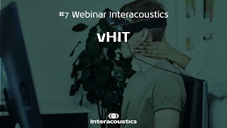 7 Webinar Interacoustics  vHIT [upl. by Madeline]