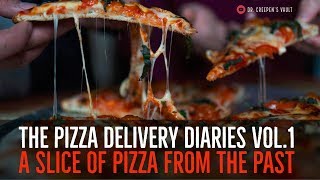 The Pizza Delivery Diaries Vol1 A Slice of Pizza from the Past  VERY BEST OF THE VAULT 2019 [upl. by Lisa592]