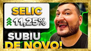 URGENTE SELIC Sobe para 1125 Quais São as Melhores Opções de Investimento Agora taxaselic [upl. by Allyce]