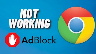 AdBlock Not Working in Google Chrome [upl. by Barcellona]