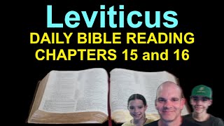 Dily Bible Reading  Leviticus 15 and 16  Episode 158 Part A [upl. by Bernj]