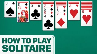 How To Play Solitaire [upl. by Low839]