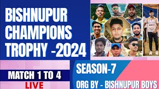 BISHNUPUR CHAMPIONS TROPHY 2024 SEASON 7 LIVE MATCH 1 TO 4 [upl. by Dov440]