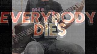 Everybody dies  Ayreon  Bass Cover [upl. by Rehpotsirahc]