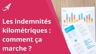 Comment fonctionnent les indemnités kilométriques [upl. by Selda]