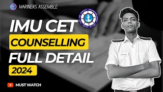 IMU CET 2024 COUNSELLING ROUNDS FULL DETAIL imucet merchantnavy sailor [upl. by Wanids]