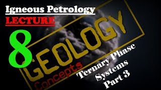 Igneous petrology  8  Ternary system part 3 of 3  Geology concepts [upl. by Anitra]