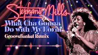 Stephanie Mills  What Cha Gonna Do with My Lovin Groovefunkel Remix [upl. by Denman562]