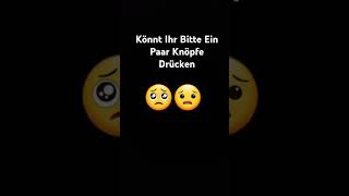 Könnt ihr bitte ein paar Knöpfe drücken trend short viral [upl. by Eugenio905]