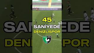 45 Saniyede Denizlispor 💚🖤 [upl. by Jackqueline205]