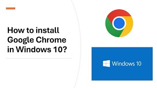 How to Install Google Chrome on Windows 10  Step by Step Guide [upl. by Nojad]