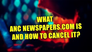 ANC Newspaperscom 7490 Charge On Your Credit Card Is Legit Here’s How To Cancel The Subscription [upl. by Oinotnas]