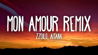 Zzoilo amp Aitana  Mon Amour Remix LetraLyrics [upl. by Ravahs978]