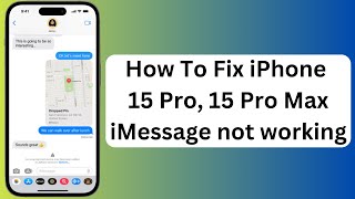 How To Fix iPhone 15 Pro 15 Pro Max iMessage Not Working [upl. by Ramel]