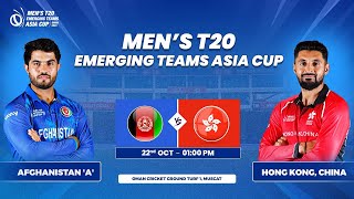 Afghanistan A vs Hong Kong China  Match 9  Mens T20 Emerging Teams Asia Cup [upl. by Schuh]