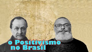 A Influência do Positivismo no Brasil [upl. by Einaoj]